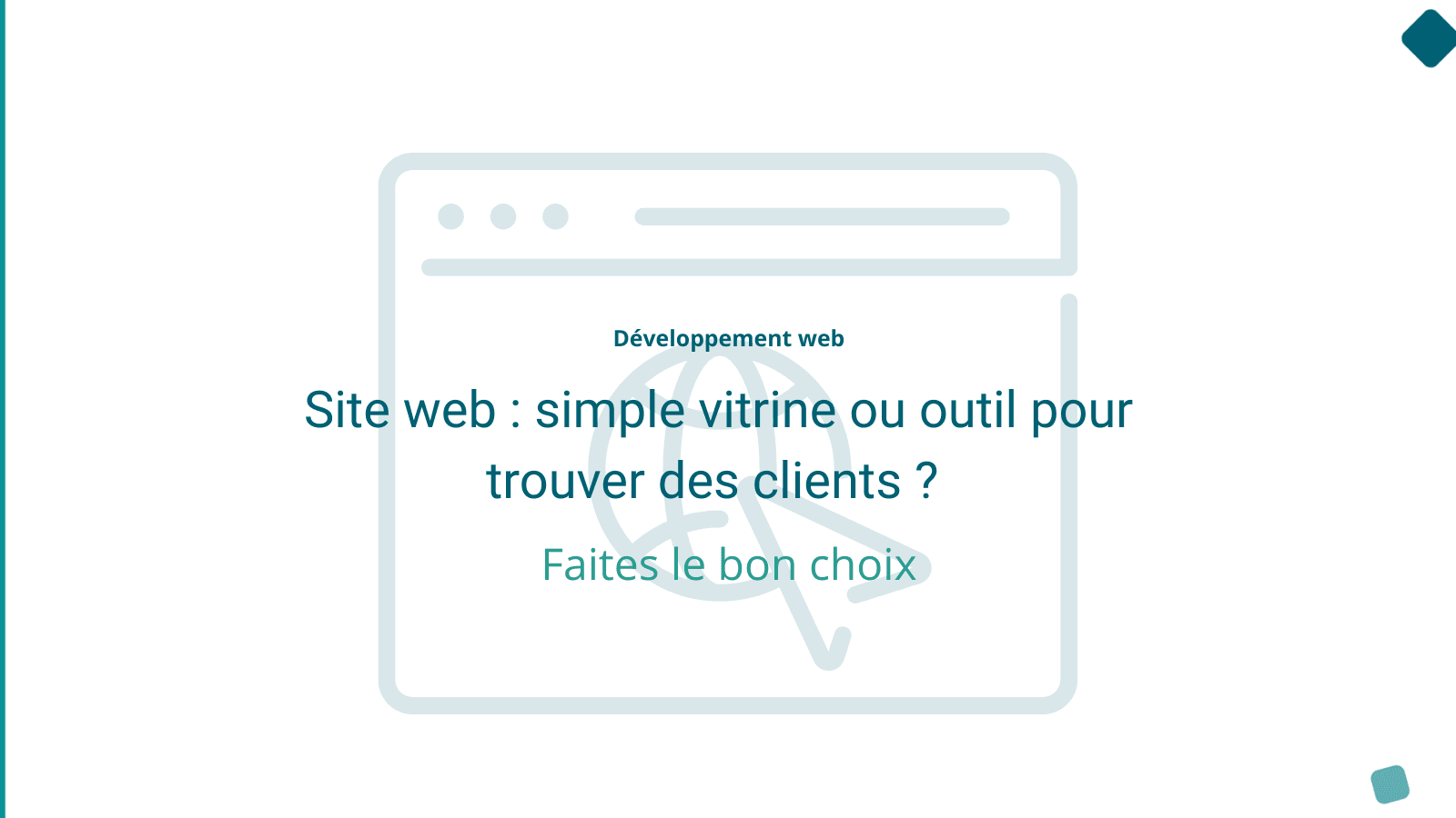Site web : simple vitrine ou outil pour trouver des clients ? Faites le bon choix