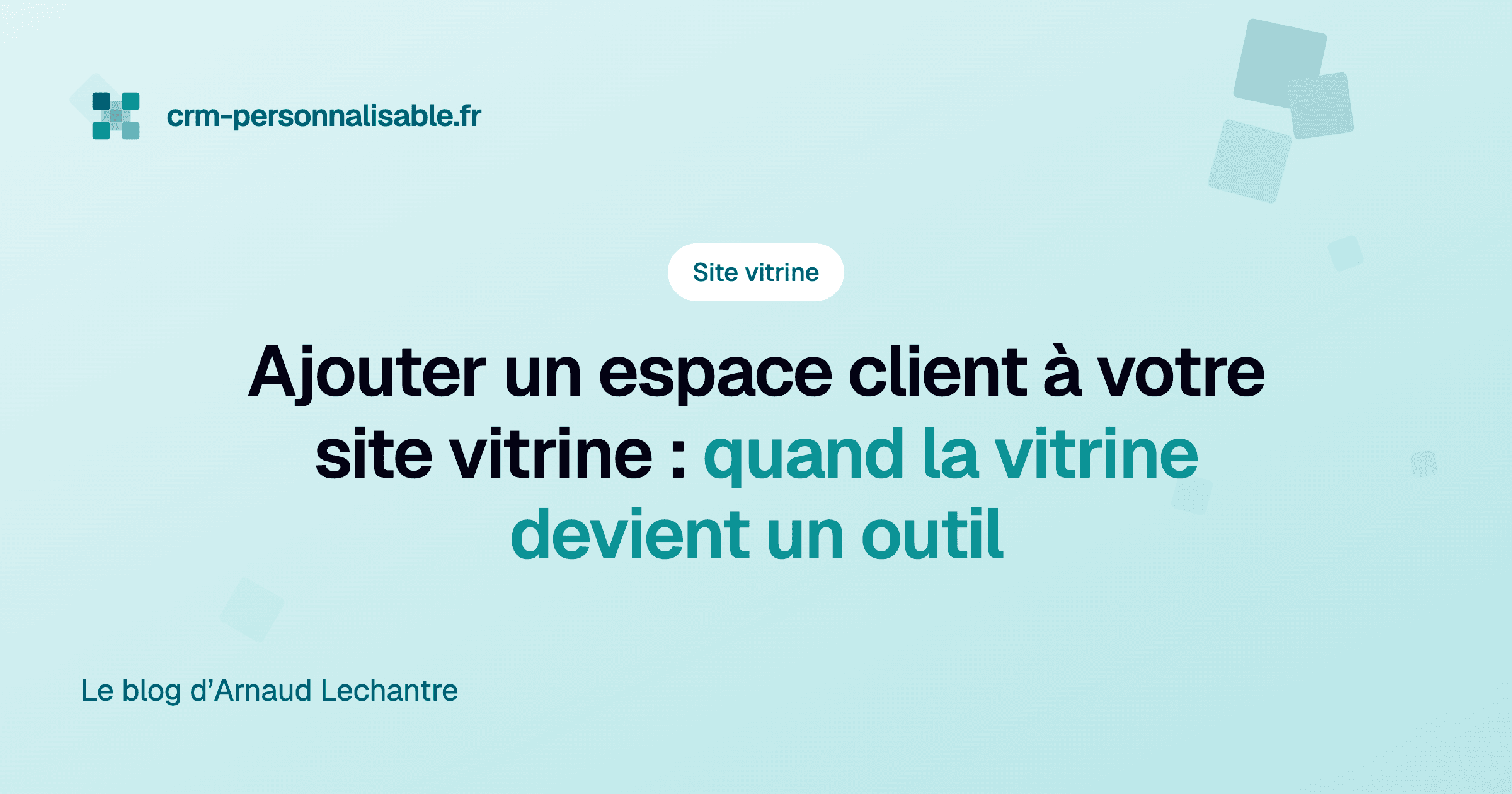 Ajouter un espace client à son site vitrine : comment faire ?